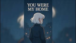 Long Afternoon- YOU WERE MY HOME (official music video)