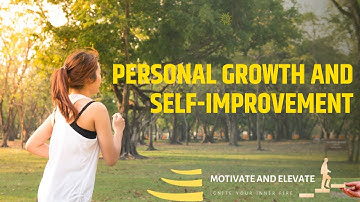 Unleashing Your Potential: A Journey of Personal Growth and Self-Improvement