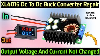 How To Repair Dc To Dc Converter | XL4016 Buck Converter | Buck Converter