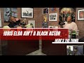 Idris Elba aint a BLACK actor | #heresthething