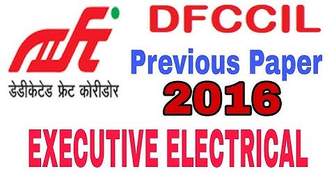 #DFCCIL_EXECUTIVE_ELECTRICAL  DFCCIL EXECUTIVE ELECTRICAL PREVIOUS PAPER 2016