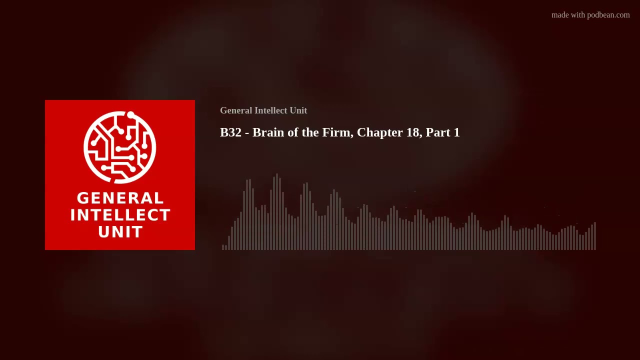 B32 - Brain of the Firm, Chapter 18, Part 1