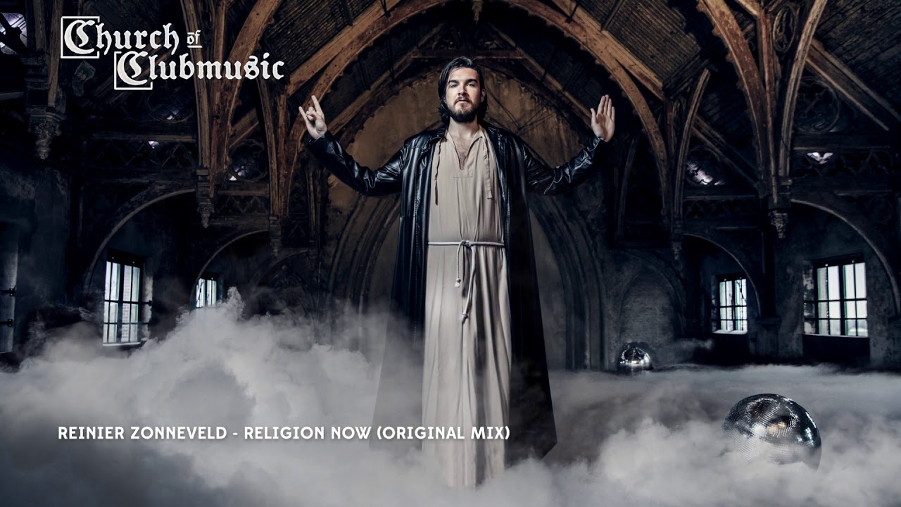 Reinier Zonneveld - Religion NOW (Original Mix)