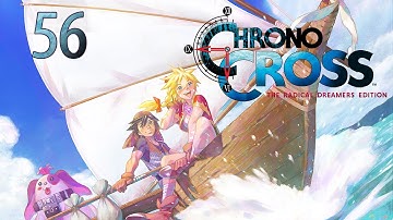 Chrono Cross (Remaster) — Part 56 - What Happens in Vegas...