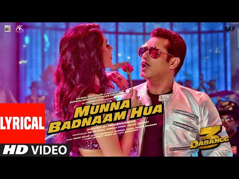 Lyrical : Munna Badnaam Hua | Dabangg 3 | Salman Khan | Badshah,Kamaal K, Mamta S | Sajid Wajid