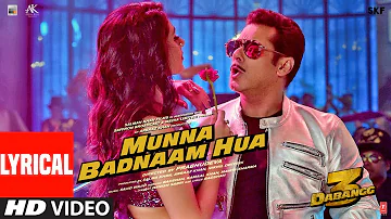 Lyrical : Munna Badnaam Hua | Dabangg 3 | Salman Khan | Badshah,Kamaal K, Mamta S | Sajid Wajid