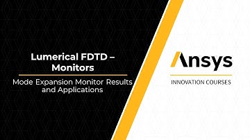 Mode Expansion Monitor in Ansys Lumerical FDTD — Lesson 6, Part 1