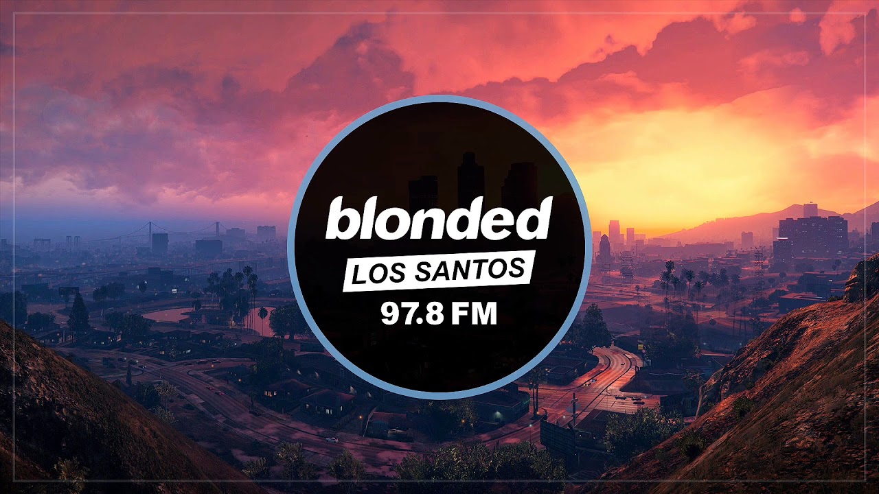 Burial Hiders Blonded Los Santos 97 8 Fm Youtube Burial Hiders Blonded Los Santos 97 8 Fm Youtube