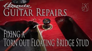 Guitar Repairs: Fixing a loose Floating Bridge Stud.