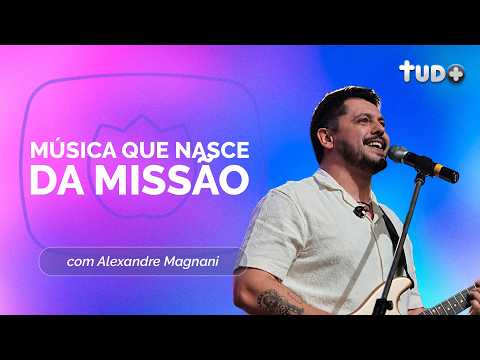 MUSIC, FAITH, AND A LIFE ON MISSION | Alexandre Magnani | Tudo+ | IPPTV