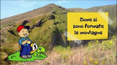 Come si formano le montagne terza elementare?