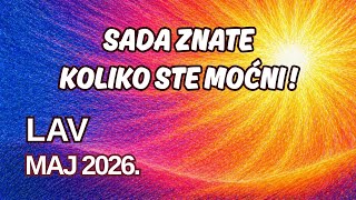 LAV ♌ Vaša Moć je u Vašim Rukama❤️ MAJ 2026. Prvi Pogled TAROT 