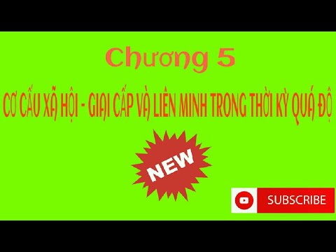 Video Full chương 5 -Cơ cấu xã hội - giai cấp và liên minh... - youtube