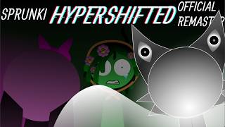 Sprunki: Hypershifted (OFFICIAL REMASTER) (FULL SHOWCASE)