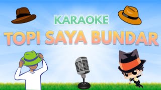 Topi Saya Bundar (Lirik) 🎤  Karaoke Lagu Anak Tanpa Vokal 🎵