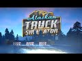 БОЛЬШИЕ ПРОБЛЕМЫ. НОЧЬ, ХОЛОД И СНЕЖНАЯ БУРЯ - Alaskan Truck Simulator