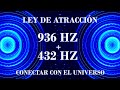 Frecuencia de dios  ley de atraccin 963 hz  432 hz  milagros inesperados y bendiciones infinitas