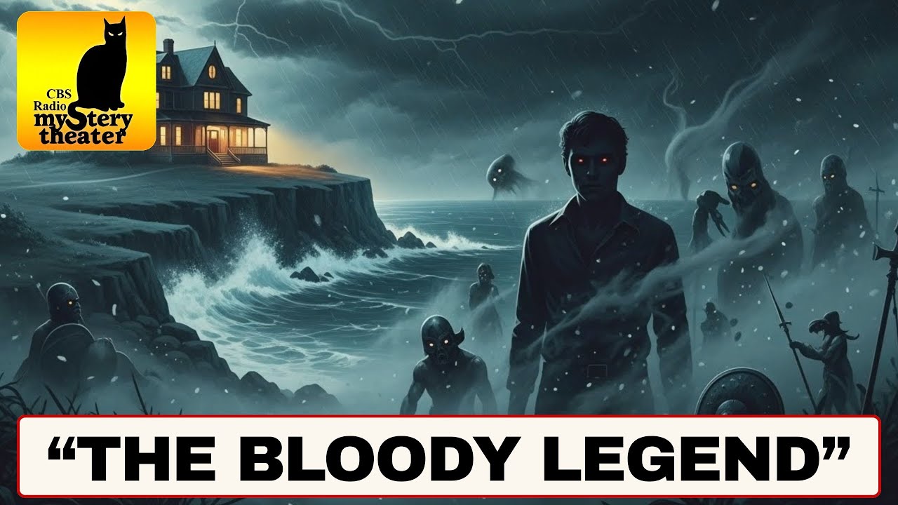 CBS RADIO MYSTERY THEATER — "THE BLOODY LEGEND"