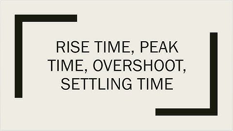 Rise Time, Peak Time, Settling Time & Overshoot in 7 minutes | Control Systems | Urdu/Hindi Lecture