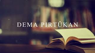 Dema Pirtûkan - Gruba Zimanperwer | NÎŞANA HEBÛNA ME ZIMAN  (PERÎ)