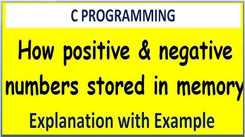 how are positive and negative values stored in memory