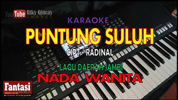 Lagu Daerah Jambi - RADINAL - PUNTUNG SULUH - KARAOKE -  nada Wanita- Cipt - Radinal