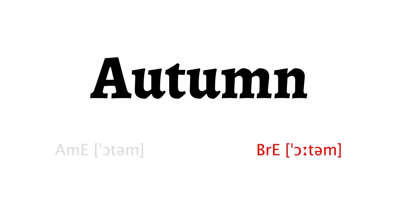 How to Pronounce autumn in American English and British Englishautumn