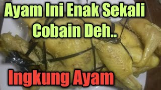 RESEP INGKUNG AYAM KAMPUNG. 