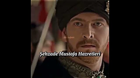 Şehzade Mustafa Hazretleri!Siz kimin tarafindasiniz 💥 Mustafa'mı Selim'mi?#muhteşemyüzyıl