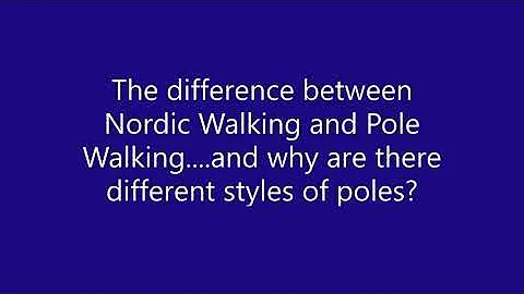 The difference in Nordic Walking and Pole Walking and why are there different styles of poles - DayDayNews