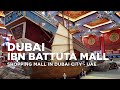 Ibn Battuta Mall Dubai | The Most BEAUTIFUL Shopping Mall in Dubai | Dubai City - UAE