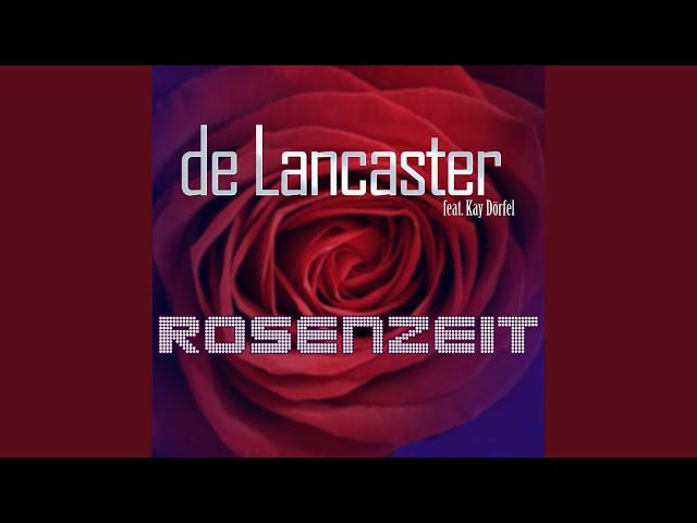 De Lancaster - Rosenzeit