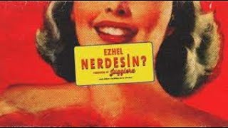 Ezhel-Nerdesin (Lyrics video)