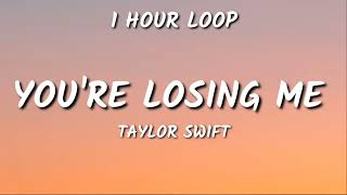 Iwin | Taylor Swift - you're losing me (1 Hour Loop) from the vault