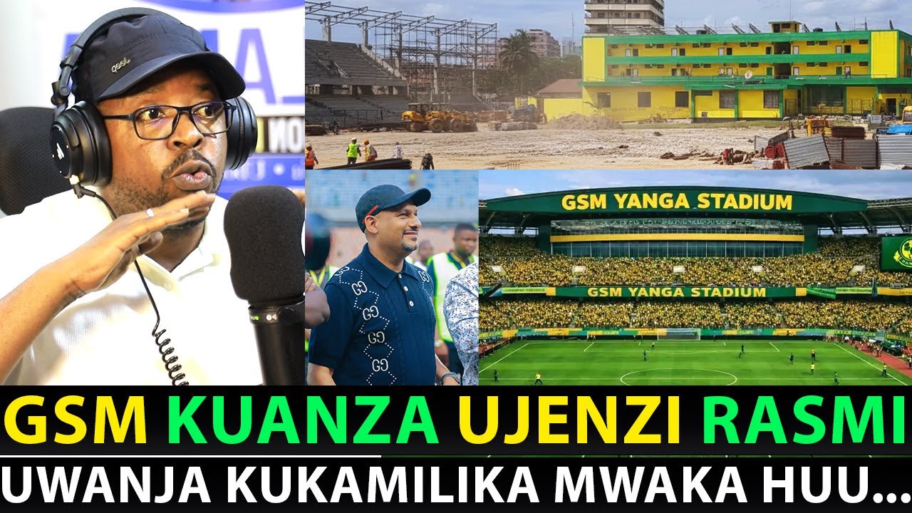 🔴:Salamba ISHU YA 'GSM' KUUJENGA UWANJA WA YANGA IMEKAA HIVI • HELA na KAMPUNI YA UJENZI VIKO TAYARI