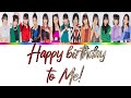 Morning Musume &#39;22 (モーニング娘。&#39;22) Happy birthday to Me! // Colour Coded Lyrics