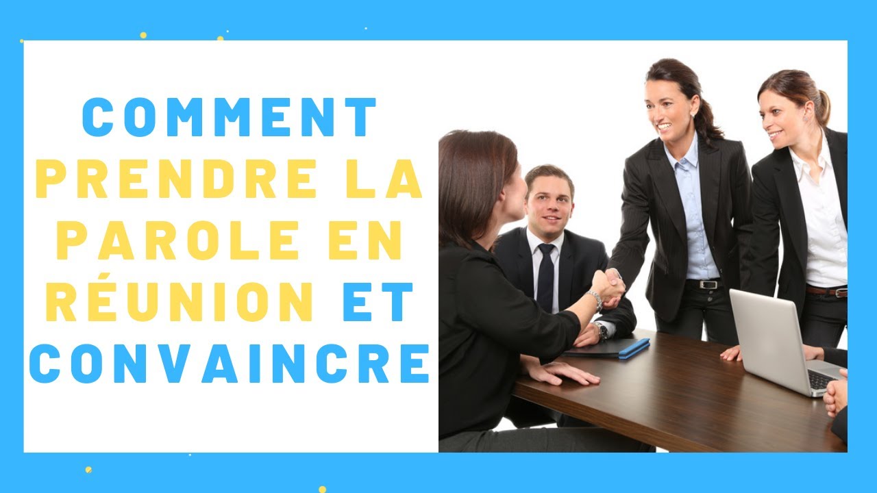 Comment Prendre La Parole en Réunion et Gérer la Dynamique De Groupe SANS vous faire piéger !