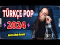 Remix Şarkılar 2024 🎶 Türkçe Hareketli Remix Şarkılar 2024 ✨ Bu Ayın En Çok Dinlenen Şarkıları 💥🔊