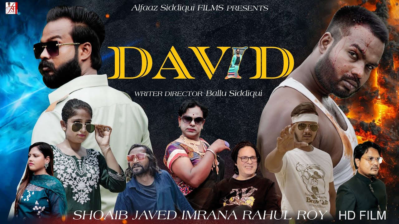 David (Full Movie) Shoaib Siddiqui, Rahul Roy, Javed, Imrana,Writer Director Ballu Siddiqui #newfilm