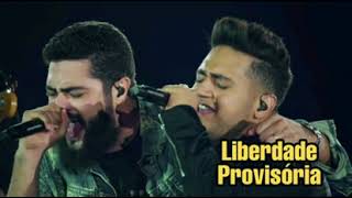 Henrique & Juliano  - Liberdade Provisória