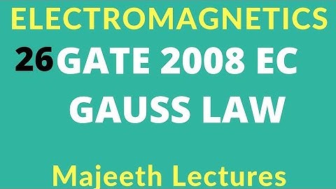 Electromagnetics GATE 2008 EC GAUSSLAW |#26| @majeethlectures