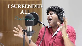 Video thumbnail of "FIREBRANDS MUSIC | I SURRENDER ALL | Music: LAWRENCE GUNA"