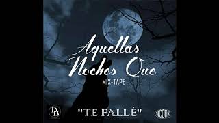 02-.''TE FALLÉ''-MC CUCK //DAVID BARRIENTOS(AQUELLAS NOCHES QUE)