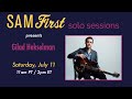 Sam first solo sessions  gilad hekselman 071120