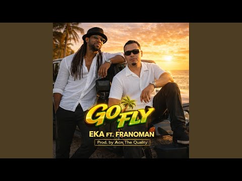 Go Fly (feat. Franoman)
