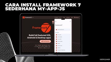 Panduan Lengkap Cara Install Framework7 di PC atau Laptop Kamu!