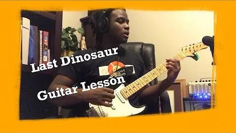 Guitar Lesson: Last Dinosaur by The Pillows