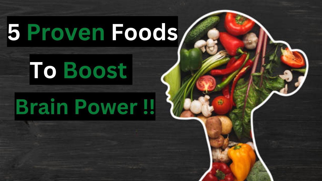 5 Proven Foods to boost Brain Power and Improve Memory. - YouTube