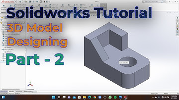 Sketching a 3D model using solidworks (Part - 2)