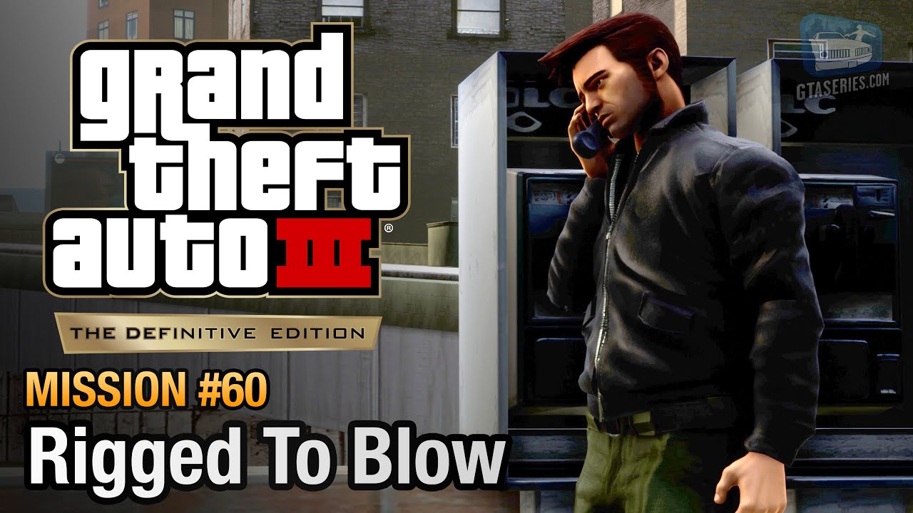 GTA 3 Definitive Edition - Mission #60 - Rigged to Blow